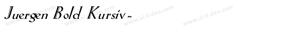 Juergen Bold Kursiv字体转换